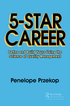 Paperback 5-Star Career: Define and Build Yours Using the Science of Quality Management Book