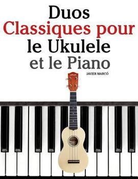 Paperback Duos Classiques Pour Le Ukulele Et Le Piano: Pi [French] Book