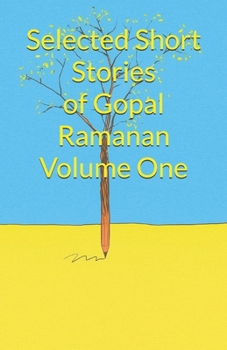 Paperback Selected Short Stories of Gopal Ramanan Volume One Book