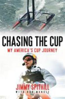 Hardcover Chasing the Cup: My America's Cup Journey Book