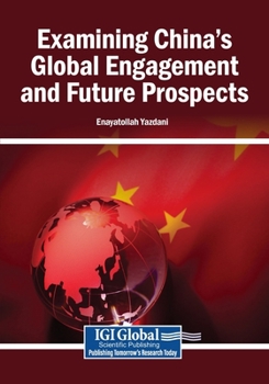 Paperback Examining China's Global Engagement and Future Prospects Book