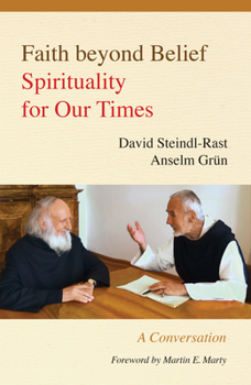 Paperback Faith Beyond Belief: Spirituality for Our Times Book