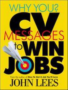 Paperback Why You? CV Messages to Win Jobs Book