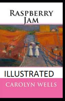 Raspberry Jam Illustrated