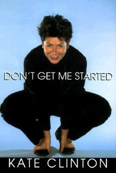Hardcover Don't Get Me Started Book