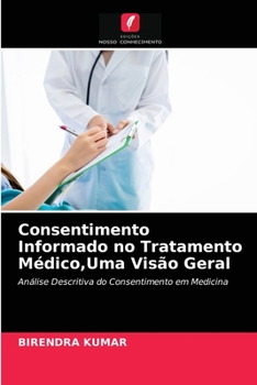 Paperback Consentimento Informado no Tratamento Médico, Uma Visão Geral [Portuguese] Book