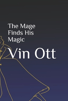 Paperback The Mage Finds His Magic Book