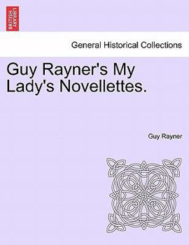 Paperback Guy Rayner's My Lady's Novellettes. Book