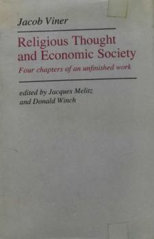 Hardcover Religious Thought and Economic Society: Four Chapters of an Unfinished Work Book