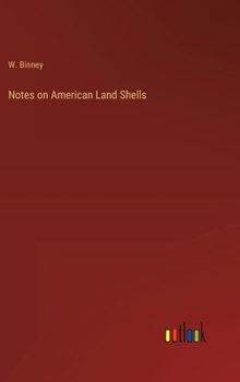 Hardcover Notes on American Land Shells Book