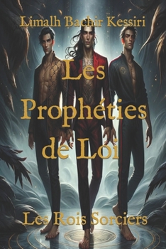 Paperback Les Prophéties de Loi: Les Rois Sorciers [French] Book