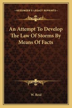 Paperback An Attempt To Develop The Law Of Storms By Means Of Facts Book