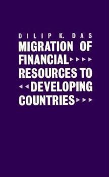 Hardcover Migration of Financial Resources to Developing Countries Book