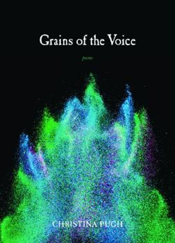 Grains of the Voice: Poems