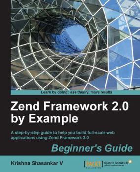 Paperback Zend Framework 2.0 by Example: Beginner's Guide Book
