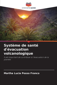 Système de santé d'évacuation volcanologique (French Edition)