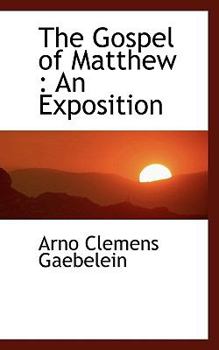Paperback The Gospel of Matthew: An Exposition Book
