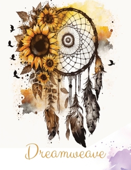 Dreamweave: Dreamcatcher Coloring Book