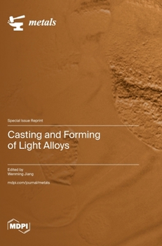 Hardcover Casting and Forming of Light Alloys Book