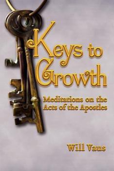 Paperback Keys to Growth: Meditations on the Acts of the Apostles Book