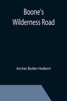 Paperback Boone's Wilderness Road Book