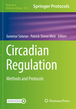 Paperback Circadian Regulation: Methods and Protocols Book