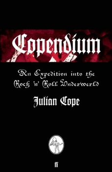 Paperback Copendium: An Expedition Into the Rock 'n' Roll Underworld Book