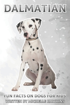 Paperback Dalmatian: Fun Facts on Dogs for Kids #33 Book