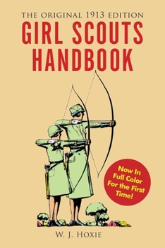Paperback Girl Scouts Handbook: The Original 1913 Edition Book