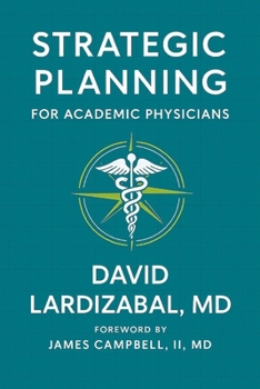 Paperback Strategic Planning For Academic Physicians Book