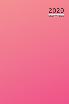 Paperback A5 2020 Diary Week To View Paperback Cover With Alternative Design -: - Salmon And Pink Gradient, Year Planner For Business, Office, Home, University, Book