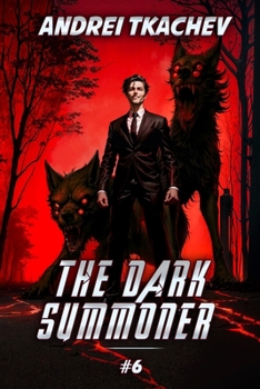 Paperback The Dark Summoner (Book 6): A Portal Progression Fantasy Series Book