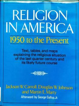Hardcover Religion in America, 1950 to the Present Book