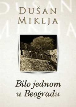 Paperback Bilo jednom u Beogradu [Serbian] Book