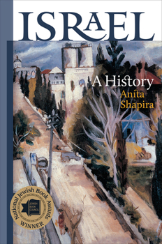 Israel: A History - Book  of the Schusterman Series in Israel Studies
