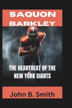 Paperback Saquon Barkley: The Heartbeat of the New York Giants Book