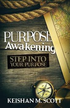 Paperback Purpose Awakening: Step into Your Purpose Book