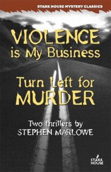Paperback Violence Is My Business/Turn Left for Murder Book