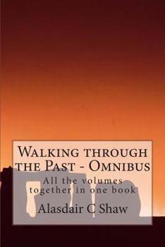 Walking Through the Past Omnibus - Book  of the Walking Through the Past