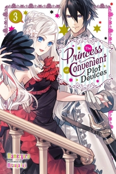 Paperback The Princess of Convenient Plot Devices, Vol. 3 (Light Novel): Volume 3 Book