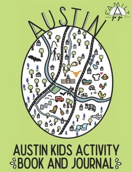 Paperback Austin Kids Activity Book and Journal! Book