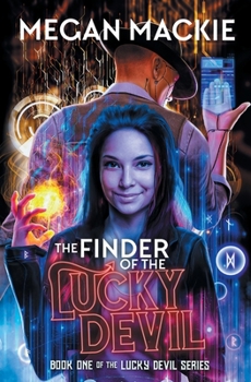 Finder of the Lucky Devil: With A “Twist” Edition - Book #1 of the Lucky Devil