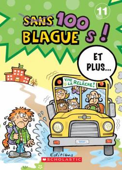 Paperback 100 Blagues! Et Plus... N° 11 [French] Book