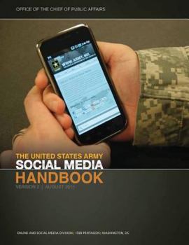 Paperback The United States Army Social Media Handbook, Version 2, August 2011 Book