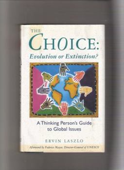 Hardcover The Choice: Evolution or Extinction? Book