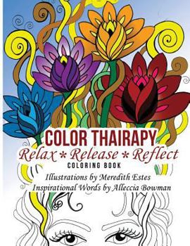 Paperback Color Thairapy: Relax*Release*Reflect Book