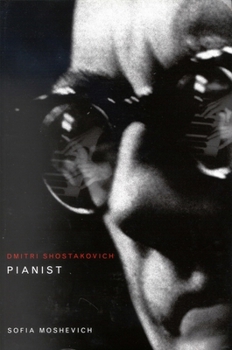 Hardcover Dmitri Shostakovich, Pianist Book