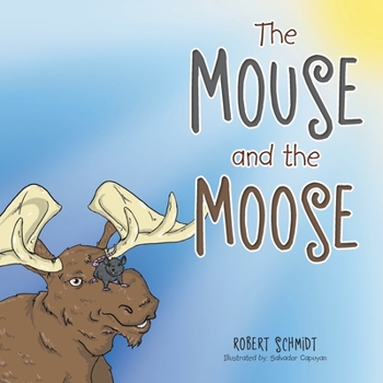 Paperback The Mouse and the Moose Book