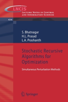 Paperback Stochastic Recursive Algorithms for Optimization: Simultaneous Perturbation Methods Book