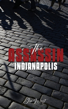 The Assassin Indianapolis